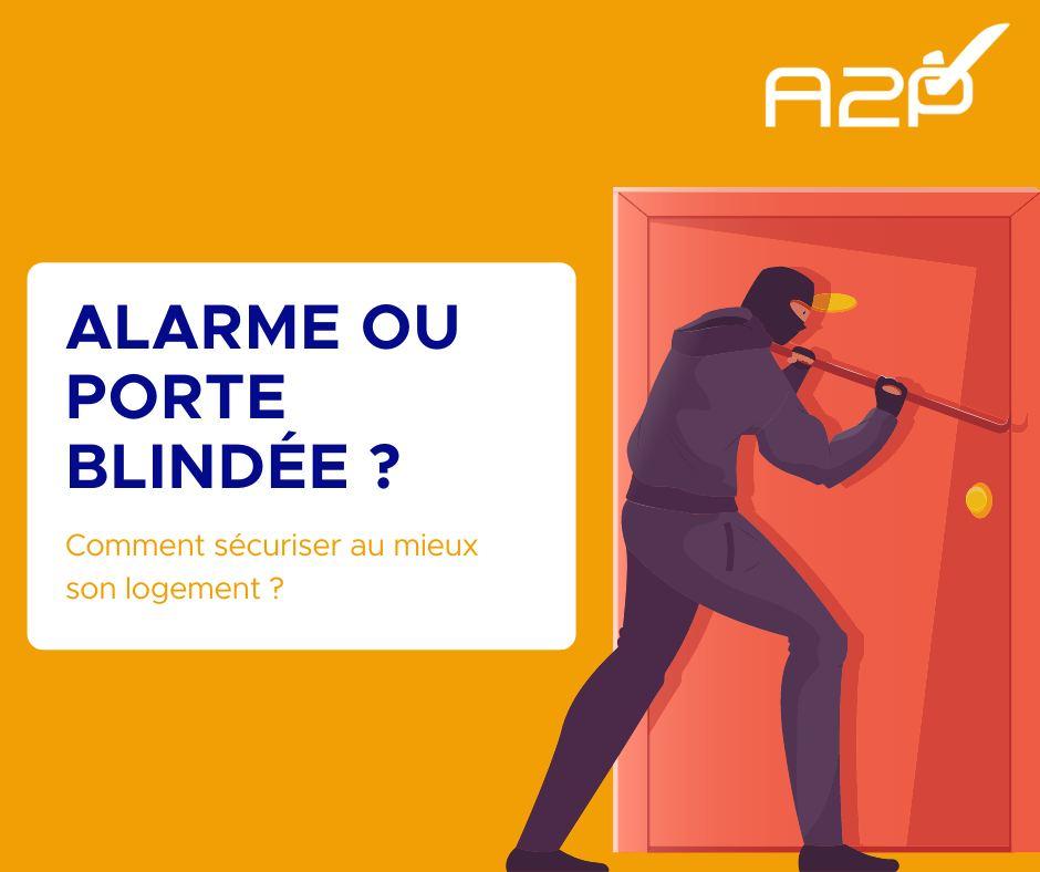 Alarme ou porte blindée ?